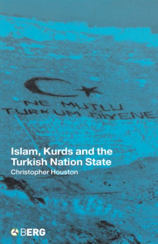 Islam Kurds And The Turkish Nation State New Technologies New Cultures First Edition Christopher Houston