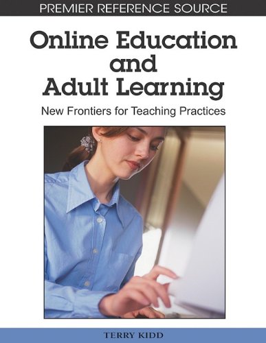 Online Education And Adult Learning New Frontiers For Teaching Practices 1st Edition Terry Kidd