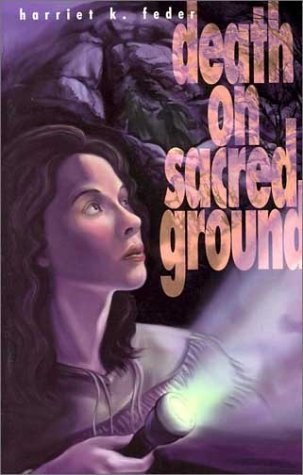 Death On Sacred Ground Young Adult Fiction Harriet K Feder