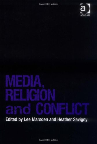 Media Religion And Conflict Harele Lee Marsden Heather Savigny