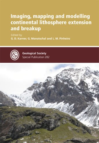 Imaging Mapping And Modelling Continental Lithosphere Extension And Breakup Geological Society Special Publication No 282 1st Edition G D Karner
