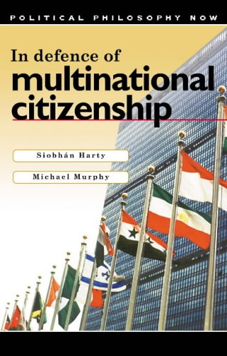 In Defence Of Multinational Citizenship Political Philosophy Now Siobhan Harty
