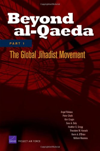 Beyond Alqaeda Part 1 The Global Jihadist Movement 1st Edition Angel Rabasa