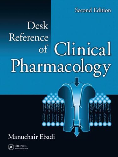 Desk Reference Of Clinical Pharmacology Second Edition 2nd Edition Manuchair Ebadi