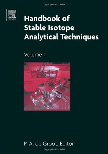 Handbook Of Stable Isotope Analytical Techniques Volume I Handbook Of Stable Isotope Analytical Techniques 1st Edition Pa De Groot