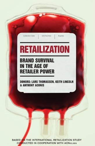 Retailization Brand Survival In The Age Of Retailer Power Lars Thomassen