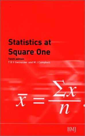 Statistics At Square One 10 Ed 10th Edition M J Campbell T D V Swinscow