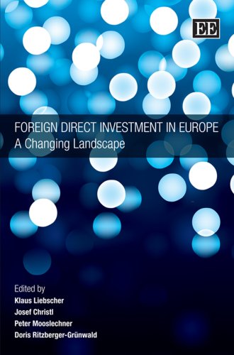 Foreign Direct Investment In Europe A Changing Landscape Illustrated Edition Klaus Liebscher