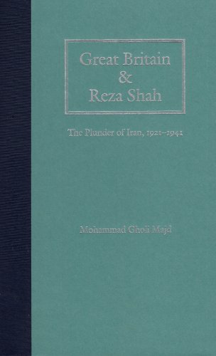 Great Britain Reza Shah The Plunder Of Iran 19211941 1st Mohammad Gholi Majd