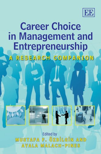 Career Choice In Management And Entrepreneurship A Research Companion Mustafa F Ozbilgin