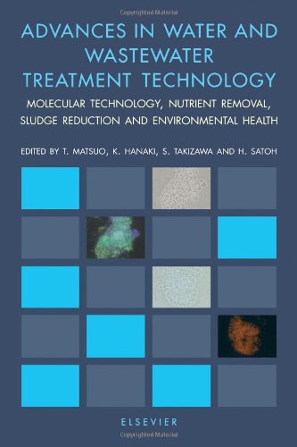 Advances In Water And Wastewater Treatment Technology 1st Edition T Matsuo