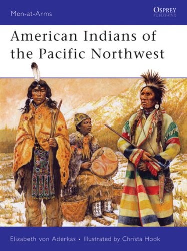 Osprey Menatarms 418 American Indians Of The Pacific Northwest Elizabeth Aderkas
