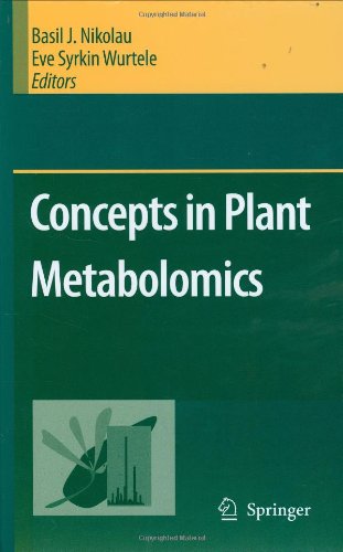 Concepts In Plant Metabolomics 1st Edition Basil J Nikolau Editor