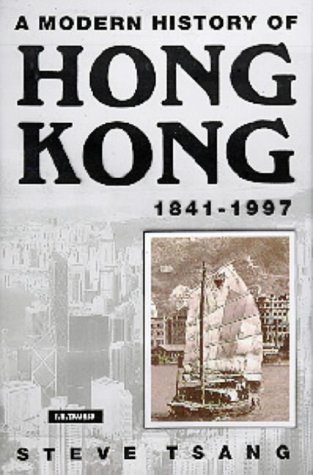 A Modern History Of Hong Kong Steve Tsang