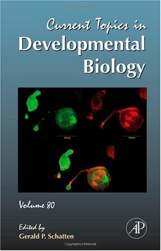Current Topics In Developmental Biology 1st Edition Gerald P Schatten Eds