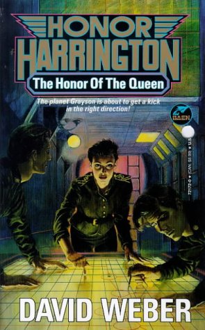 The Honor Of The Queen Honor Harrington Series Book 2 David Weber