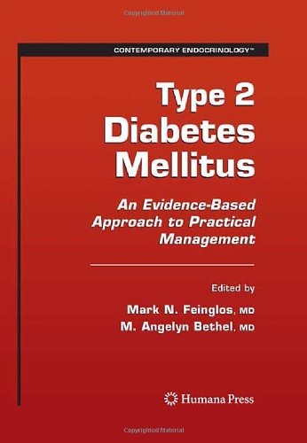 Type 2 Diabetes Mellitus An Evidencebased Approach To Practical Management Contemporary Endocrinology 1st Edition Mark N Feinglos