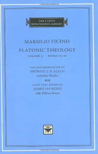Platonic Theology Volume 3 Books Ixxi 1st Marsilio Ficino