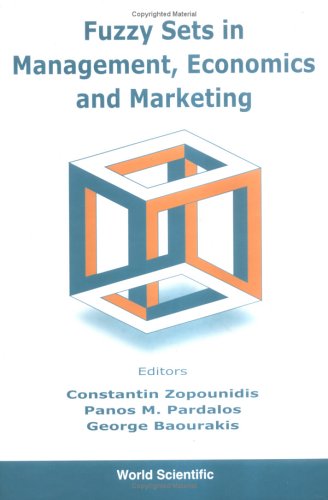 Fuzzy Sets In Management Economy Marketing 1st Pm Pardalos