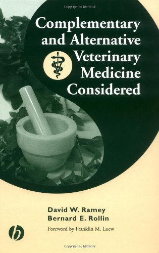 Complementary And Alternative Veterinary Medicine Considered 1st Edition David W Ramey