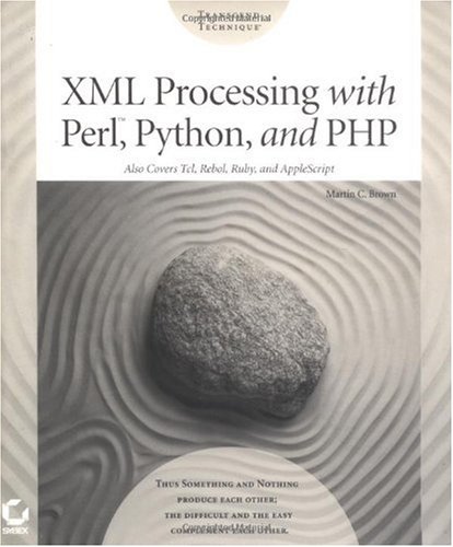 Xml Processing With Perl Python And Php 1st Martin C Brown