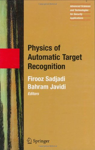 Physics Of Automatic Target Recognition 1st Edition Firooz Sadjadi Editor