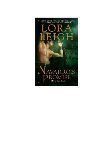 Navarro's Promise Breeds Series 1st Edition by Lora Leigh ISBN 0425239780 978-0425239780