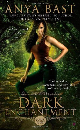 Dark Enchantment Dark Magick Book 3 Anya Bast