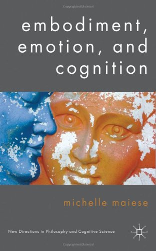 Embodiment Emotion And Cognition 1st Edition Michelle Maiese