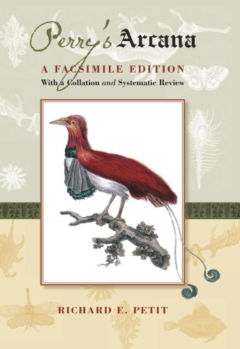 Perrys Arcana A Facsimile Edition George Perry Richard E Petit