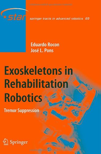 Exoskeletons In Rehabilitation Robotics Tremor Suppression 1st Edition Eduardo Rocon