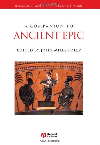 A Companion To Ancient Epic 1st Edition John Miles Foley