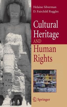 Cultural Heritage And Human Rights 1st Edition Helaine Silverman