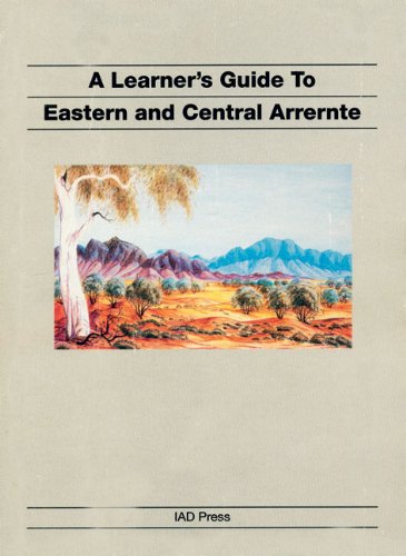 A Learners Guide To Eastern And Central Arrernte Revised Jenny Green