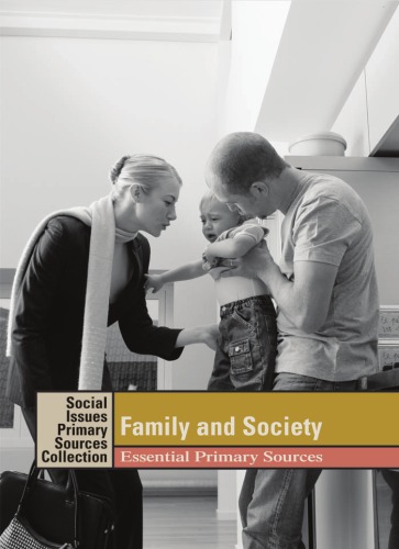 Family In Society Essential Primary Sources Social Issues Essential Primary Sources Collection 1st Edition K Lee Lerner