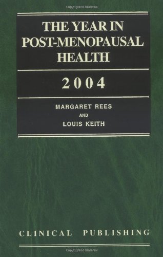 The Year In Postmenopausal Health 2004 1st Edition M Rees Lg Keith