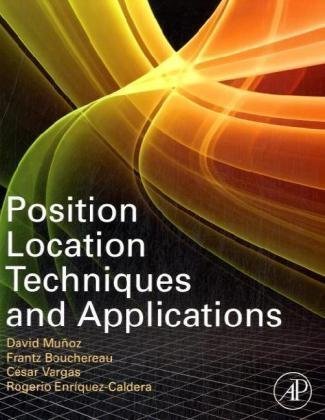 Position Location Techniques And Applications David Muoz Rodrguez