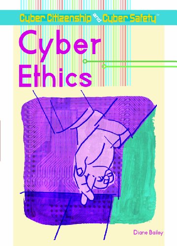 Cyber Ethics Diane Bailey