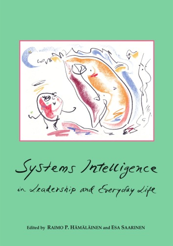 Systems Intelligence In Leadership And Everyday Life Raimo P Hmlinen