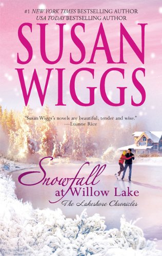 Snowfall At Willow Lake Reprint Susan Wiggs