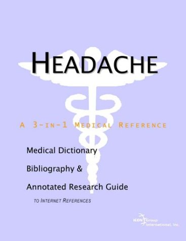 Headache A Medical Dictionary Bibliography And Annotated Research Guide To Internet References Health Publica Icon Health Publications