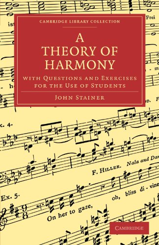 A Theory Of Harmony With Questions And Exercises For The Use Of Students 3rd Edition John Stainer