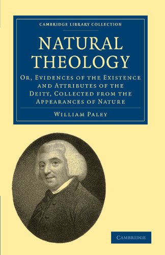 Natural Theology Or Evidences Of The Existence And Attributes Of The Deity Collected From The Appearances Of Nature 6th Edition William Paley