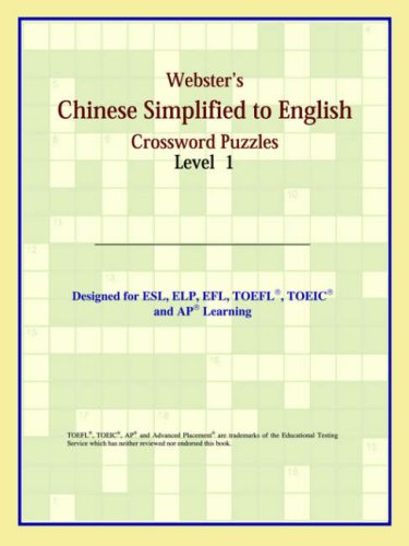 Websters Chinese Simplified To English Crossword Puzzles Level 1 Bilingual Philip M Parker