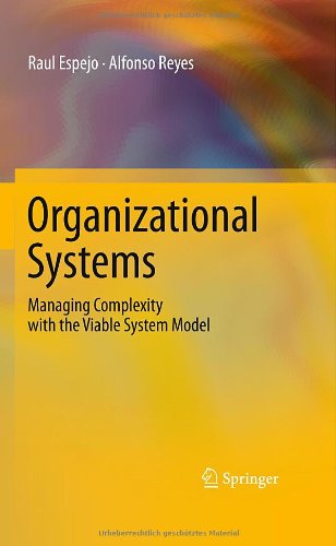 Organizational Systems Managing Complexity With The Viable System Model 1st Edition Raul Espejo