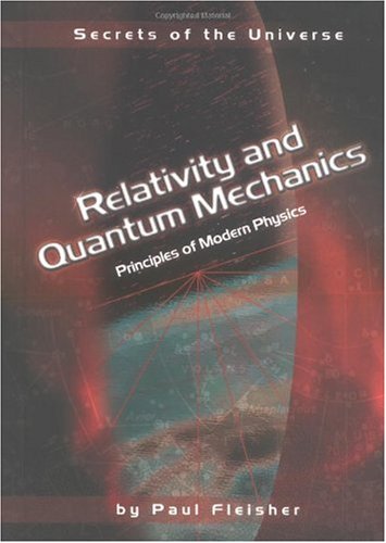 Relativity And Quantum Mechanics Principles Of Modern Physics 1st Edition 1st Printing Paul Fleisher