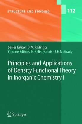 Principles And Applications Of Density Functional Theory In Inorganic Chemistry I 1st Edition N Kaltsoyannis
