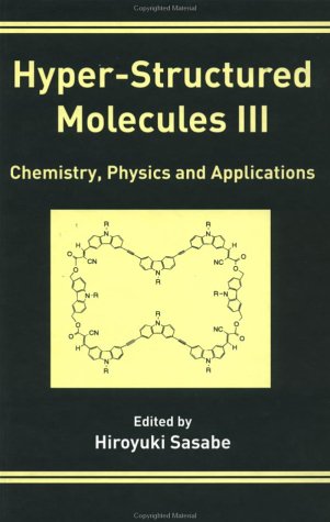 Hyperstructured Molecules Iii 1st Edition Hiroyuki Sasabe