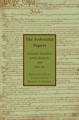 The Federalist Papers Alexander Hamilton Michael A Genovese
