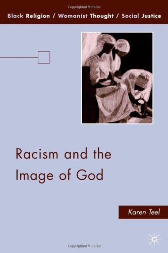 Racism And The Image Of God Karen Teel
